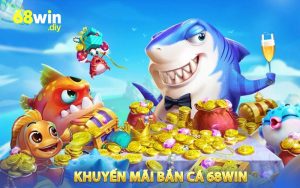 Khuyến Mãi Bắn Cá 68WIN - Nhận Ngay Quà Khủng